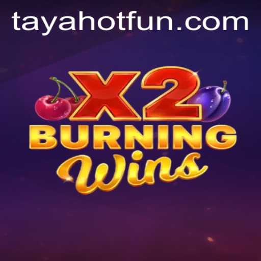 Experience the Thrill of BurningWinsX2: A Game That Combines Classic Charm with Modern Excitement