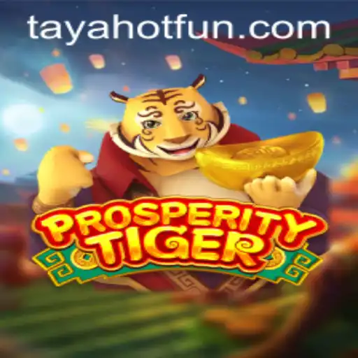 Discover the Thrilling World of ProsperityTiger: A Game of Strategy and Fortune